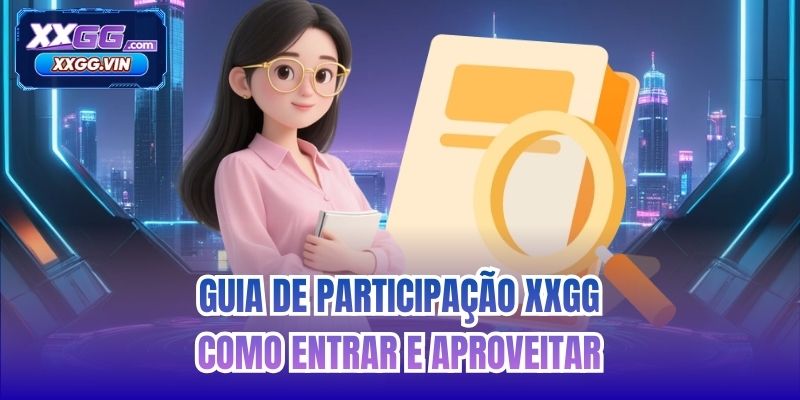 Guia de Participação XXGG