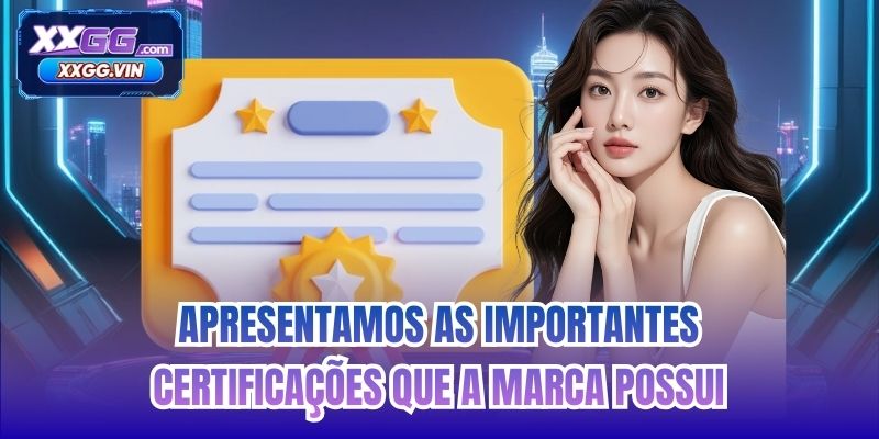 Apresentamos as importantes certificações que a marca possui