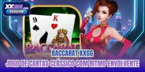Baccarat XXGG