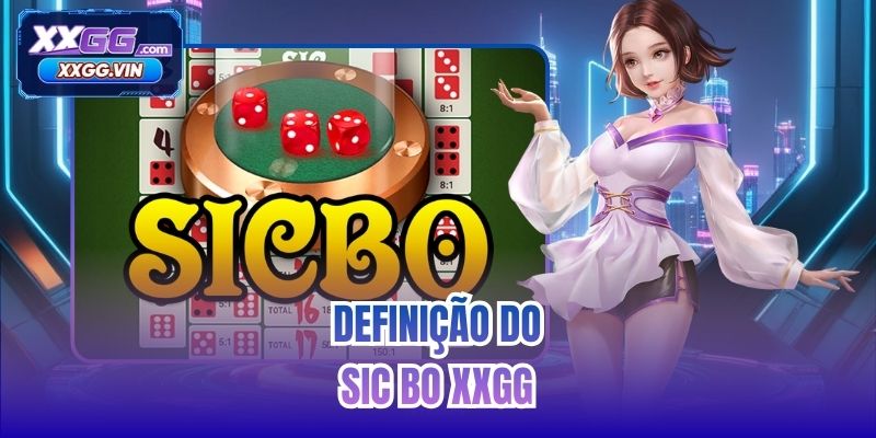 Definição do Sic Bo XXGG