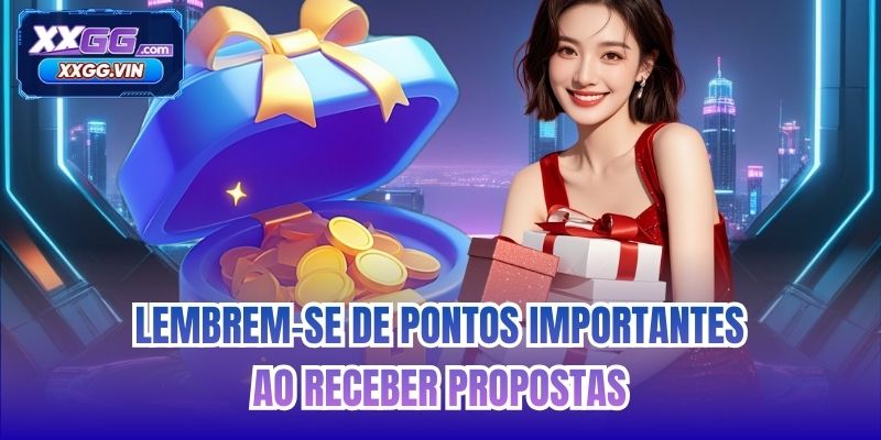 Lembrem-se de pontos importantes ao receber propostas